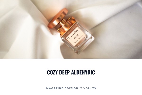 cozy deep aldehydic